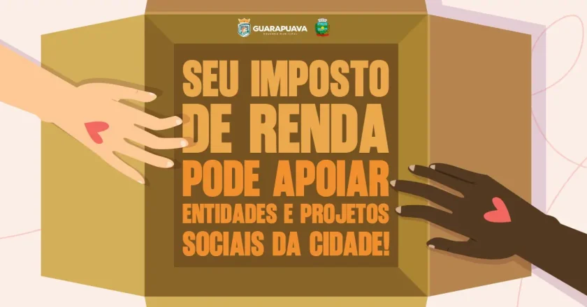 Imposto de Renda: Uma Oportunidade para Impulsionar Iniciativas Sociais em Guarapuava