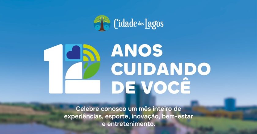 Cidade dos Lagos e Cilla Tech Park: uma festa de 12 e 6 anos repleta de eventos esportivos, culturais e de inovação